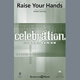 Download or print Heather Sorenson Raise Your Hands Sheet Music Printable PDF 10-page score for Religious / arranged SAB SKU: 177583