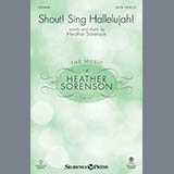 Download or print Heather Sorenson Shout! Sing Hallelujah Sheet Music Printable PDF 8-page score for Religious / arranged SATB SKU: 154006