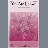 Download or print Heather Sorenson You Are Known Sheet Music Printable PDF 8-page score for Sacred / arranged SATB SKU: 195891