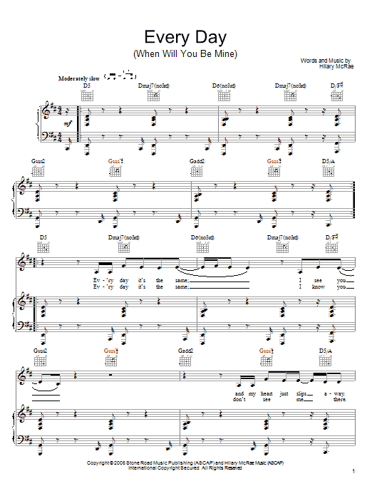 Learn to play Hilary McRae Every Day (When Will You Be Mine) sheet music for Piano, Vocal & Guitar (Right-Hand Melody) in minutes. Hilary McRae Every Day (When Will You Be Mine) sheet music preview music notes and score for Piano, Vocal & Guitar (Right-Hand Melody) including 5 page(s)