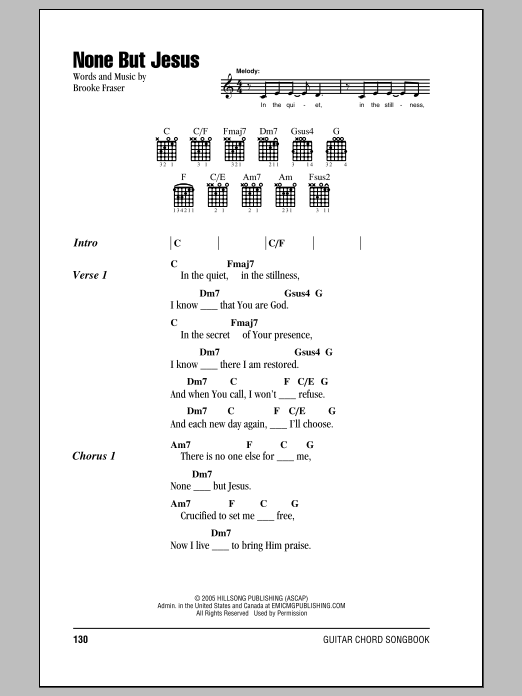 Learn to play Brooke Fraser None But Jesus sheet music for Lyrics & Chords in minutes. Brooke Fraser None But Jesus sheet music notes and chords