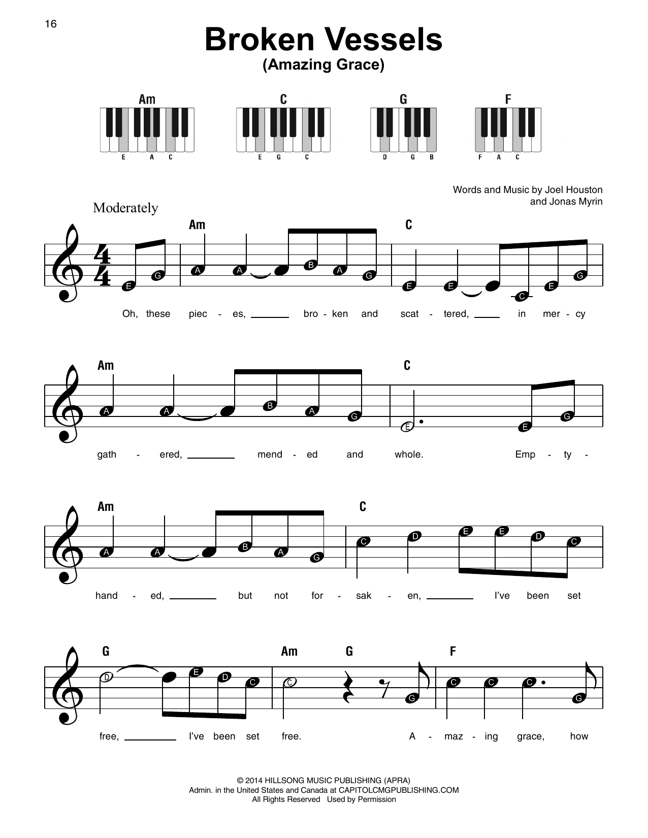 Learn to play Hillsong Worship Broken Vessels (Amazing Grace) sheet music for Super Easy Piano in minutes. Hillsong Worship Broken Vessels (Amazing Grace) sheet music preview music notes and score for Super Easy Piano including 2 page(s)