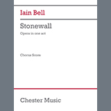 Download or print Iain Bell Stonewall Sheet Music Printable PDF 99-page score for Opera / arranged Choir SKU: 1632474