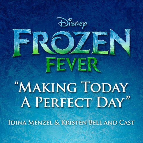 Idina Menzel Making Today A Perfect Day (from Frozen Fever) profile picture