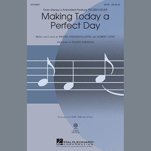 Download or print Roger Emerson Making Today A Perfect Day Sheet Music Printable PDF 14-page score for Film and TV / arranged 2-Part Choir SKU: 160024.