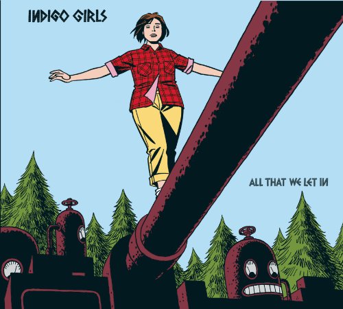 Indigo Girls All That We Let In profile picture