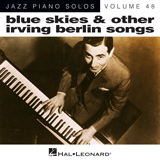 Download or print Irving Berlin Blue Skies Sheet Music Printable PDF 5-page score for Jazz / arranged Piano SKU: 188557