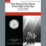 Download or print Irving Berlin How Deep Is The Ocean (How High Is the Sky) (arr. Rob Hopkins) Sheet Music Printable PDF 4-page score for Standards / arranged SSAA Choir SKU: 474888