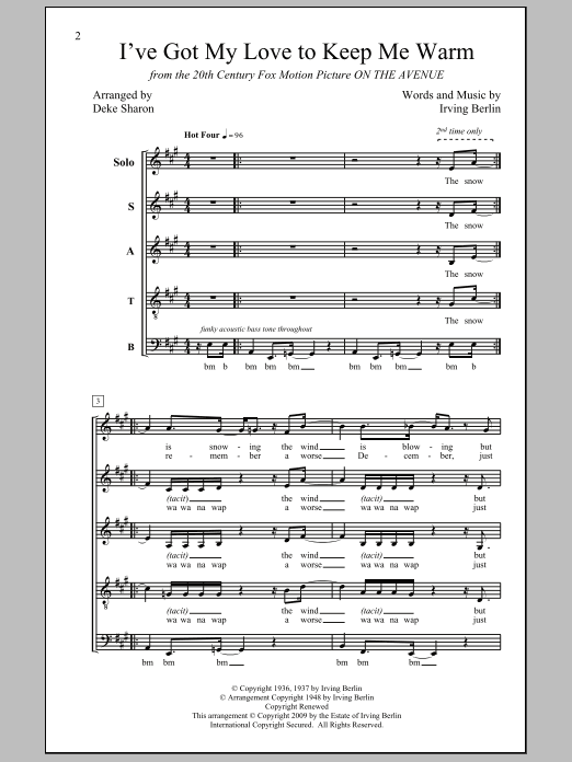 Learn to play Irving Berlin I've Got My Love To Keep Me Warm (arr. Deke Sharon) sheet music for SATB in minutes. Irving Berlin I've Got My Love To Keep Me Warm (arr. Deke Sharon) sheet music preview music notes and score for SATB including 12 page(s)
