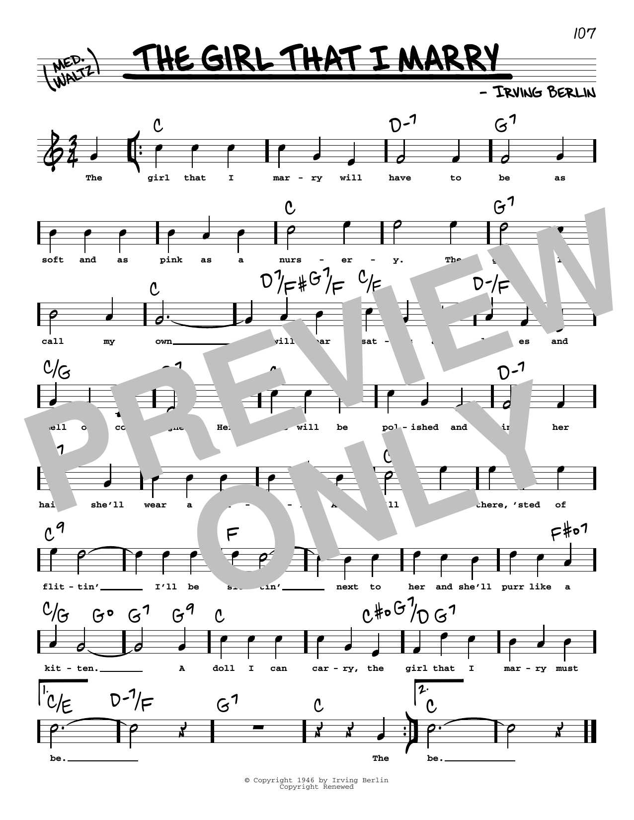 Learn to play Irving Berlin The Girl That I Marry (High Voice) sheet music for Real Book – Melody, Lyrics & Chords in minutes. Irving Berlin The Girl That I Marry (High Voice) sheet music preview music notes and score for Real Book – Melody, Lyrics & Chords including 1 page(s)