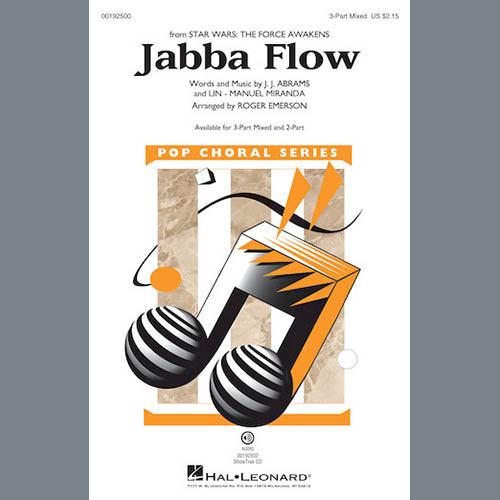 Download or print Roger Emerson Jabba Flow (from Star Wars: The Force Awakens) Sheet Music Printable PDF 11-page score for Film and TV / arranged 3-Part Mixed SKU: 178924.