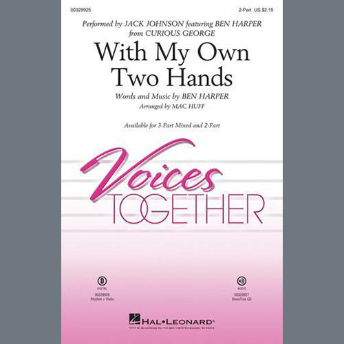 Download or print Ben Harper With My Own Two Hands (from Curious George) (arr. Mac Huff) Sheet Music Printable PDF 11-page score for Children / arranged 3-Part Mixed Choir SKU: 507492.
