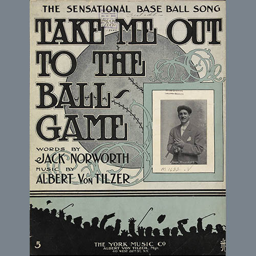 Jack Norworth Take Me Out To The Ball Game pictures Jack Norworth Take Me Out To The Ball Game profile picture
