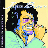 Download or print James Brown Living In America Sheet Music Printable PDF 4-page score for Funk / arranged Lyrics & Chords SKU: 42307