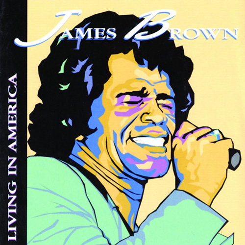 James Brown Living In America pictures James Brown Living In America profile picture