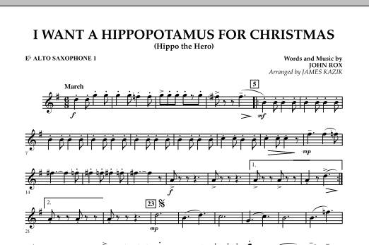 James Kazik I Want A Hippopotamus For Christmas Eb Alto Saxophone 1 Sheet Music Download Pdf Score 300481
