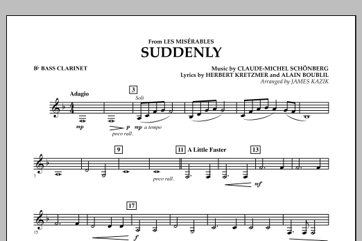 Learn to play James Kazik Suddenly (from Les Miserables) - Bb Bass Clarinet sheet music for Concert Band in minutes. James Kazik Suddenly (from Les Miserables) - Bb Bass Clarinet sheet music notes and chords