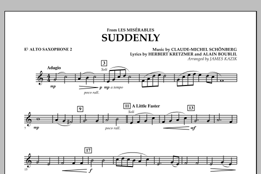 Learn to play James Kazik Suddenly (from Les Miserables) - Eb Alto Saxophone 2 sheet music for Concert Band in minutes. James Kazik Suddenly (from Les Miserables) - Eb Alto Saxophone 2 sheet music notes and chords