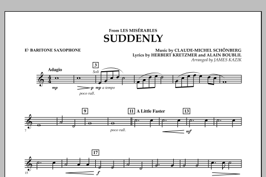 Learn to play James Kazik Suddenly (from Les Miserables) - Eb Baritone Saxophone sheet music for Concert Band in minutes. James Kazik Suddenly (from Les Miserables) - Eb Baritone Saxophone sheet music notes and chords
