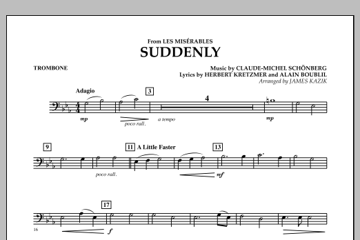 Learn to play James Kazik Suddenly (from Les Miserables) - Trombone sheet music for Concert Band in minutes. James Kazik Suddenly (from Les Miserables) - Trombone sheet music notes and chords