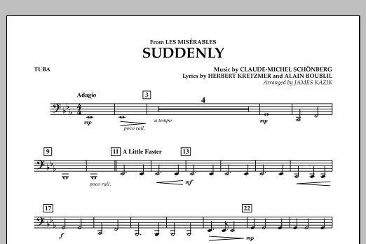 Learn to play James Kazik Suddenly (from Les Miserables) - Tuba sheet music for Concert Band in minutes. James Kazik Suddenly (from Les Miserables) - Tuba sheet music notes and chords