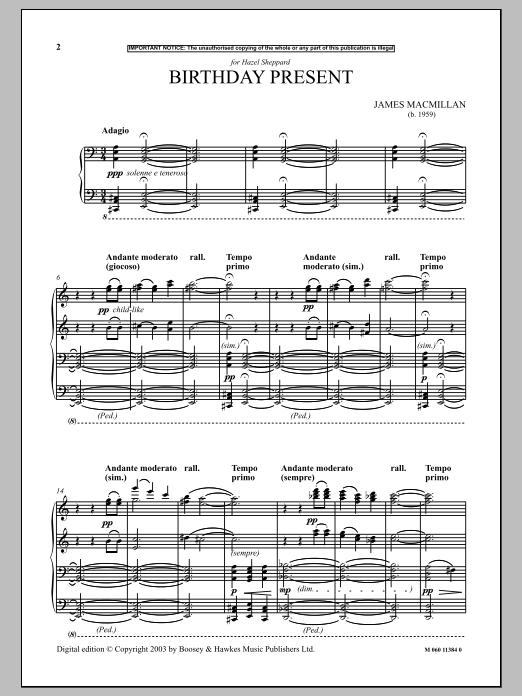 Learn to play James MacMillan Birthday Present sheet music for Piano in minutes. James MacMillan Birthday Present sheet music notes and chords