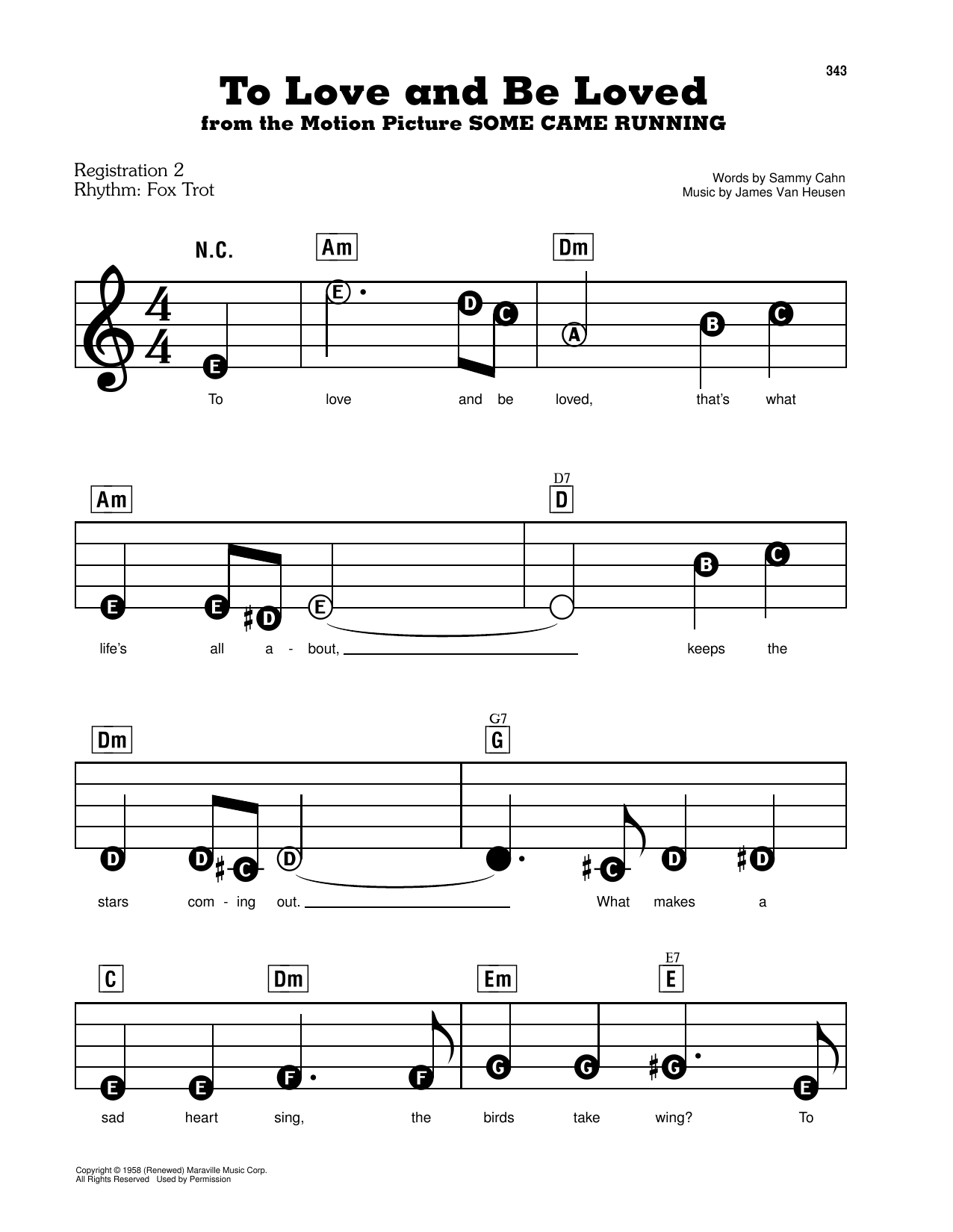 Learn to play James Van Heusen and Sammy Cahn To Love And Be Loved (from Some Came Running) sheet music for E-Z Play Today in minutes. James Van Heusen and Sammy Cahn To Love And Be Loved (from Some Came Running) sheet music preview music notes and score for E-Z Play Today including 3 page(s)