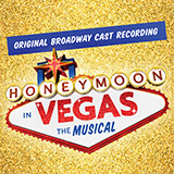 Download or print Jason Robert Brown Honeymoon In Vegas (Finale) Sheet Music Printable PDF 10-page score for Broadway / arranged Piano & Vocal SKU: 159767