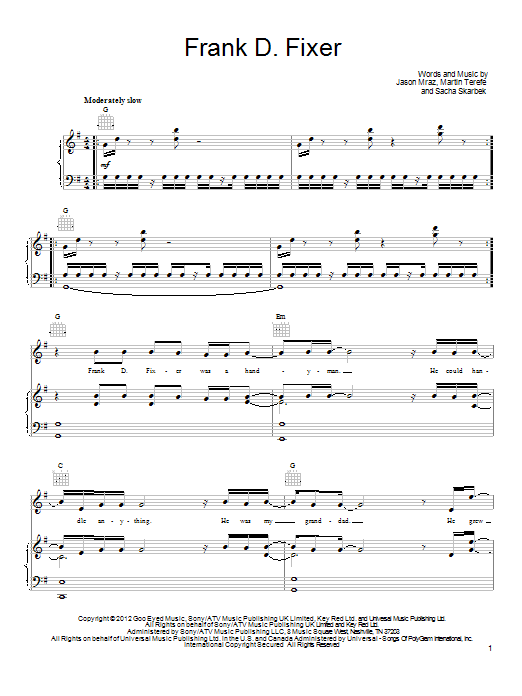 Learn to play Jason Mraz Frank D. Fixer sheet music for Piano, Vocal & Guitar (Right-Hand Melody) in minutes. Jason Mraz Frank D. Fixer sheet music preview music notes and score for Piano, Vocal & Guitar (Right-Hand Melody) including 8 page(s)