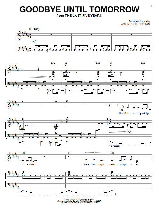 Learn to play Jason Robert Brown Goodbye Until Tomorrow sheet music for Piano, Vocal & Guitar (Right-Hand Melody) in minutes. Jason Robert Brown Goodbye Until Tomorrow sheet music preview music notes and score for Piano, Vocal & Guitar (Right-Hand Melody) including 9 page(s)