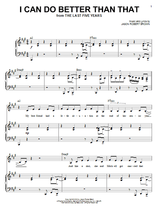 Learn to play Jason Robert Brown I Can Do Better Than That sheet music for Piano, Vocal & Guitar (Right-Hand Melody) in minutes. Jason Robert Brown I Can Do Better Than That sheet music preview music notes and score for Piano, Vocal & Guitar (Right-Hand Melody) including 15 page(s)