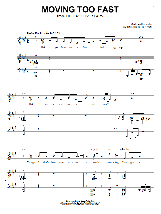 Learn to play Jason Robert Brown Moving Too Fast sheet music for Piano, Vocal & Guitar (Right-Hand Melody) in minutes. Jason Robert Brown Moving Too Fast sheet music preview music notes and score for Piano, Vocal & Guitar (Right-Hand Melody) including 13 page(s)