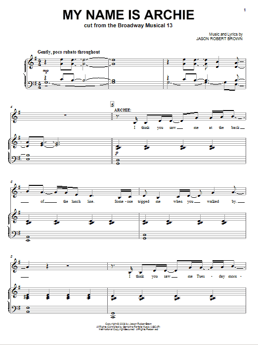 Learn to play Jason Robert Brown My Name Is Archie sheet music for Piano & Vocal in minutes. Jason Robert Brown My Name Is Archie sheet music preview music notes and score for Piano & Vocal including 8 page(s)