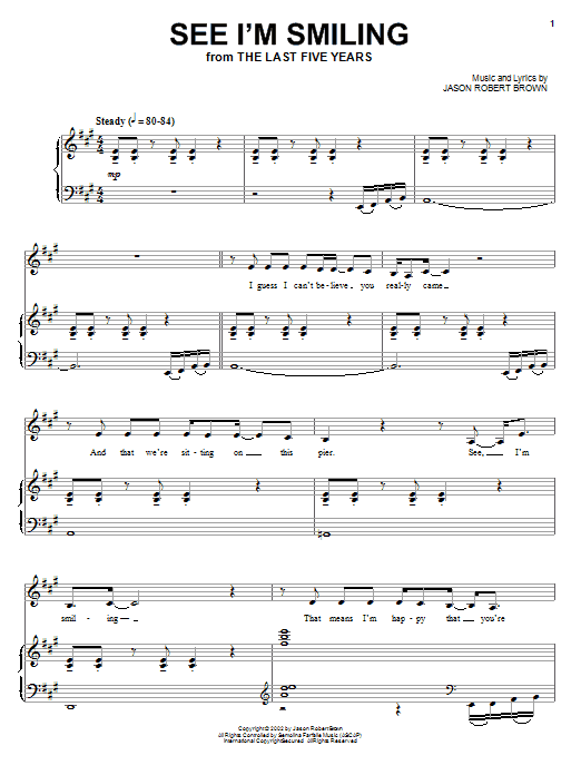 Learn to play Jason Robert Brown See I'm Smiling sheet music for Piano & Vocal in minutes. Jason Robert Brown See I'm Smiling sheet music preview music notes and score for Piano & Vocal including 11 page(s)