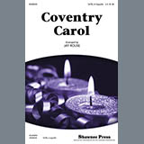 Download or print Jay Rouse Coventry Carol Sheet Music Printable PDF 5-page score for Concert / arranged SATB SKU: 86923