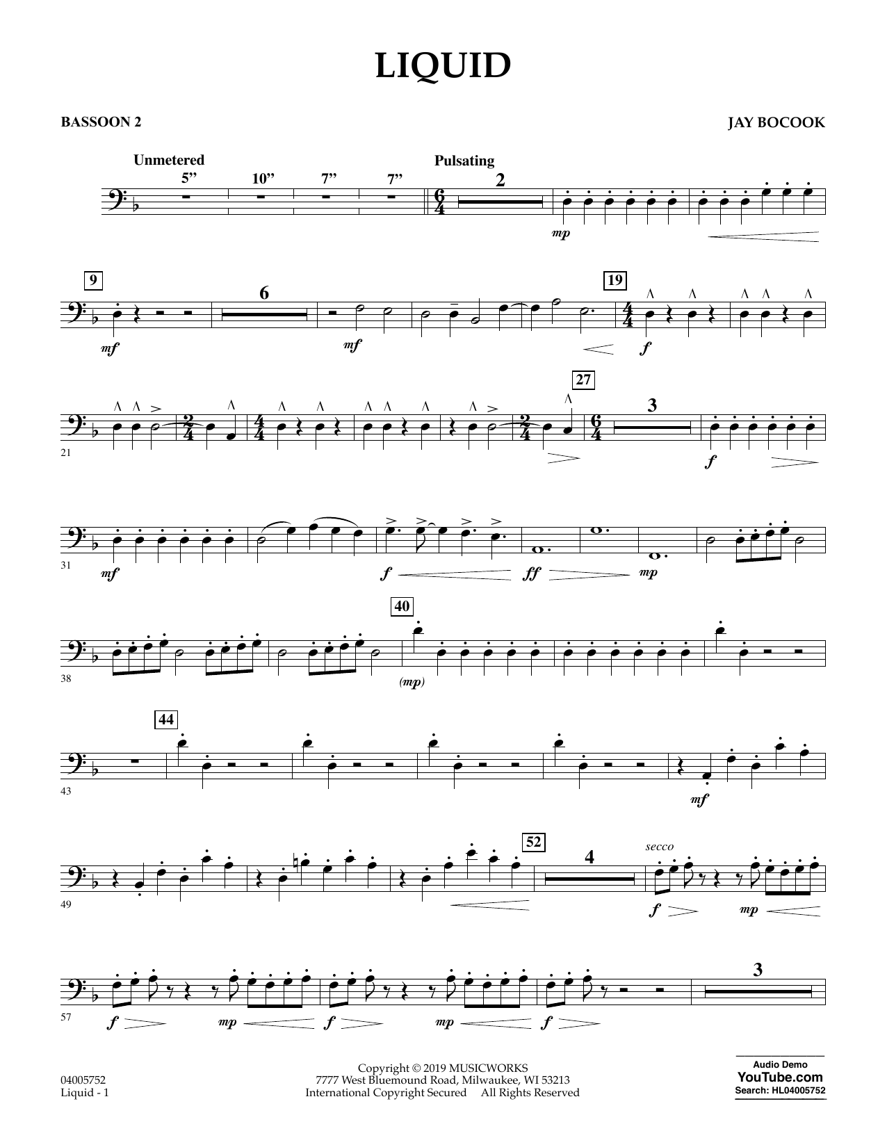 Learn to play Jay Bocook Liquid - Bassoon 2 sheet music for Concert Band in minutes. Jay Bocook Liquid - Bassoon 2 sheet music preview music notes and score for Concert Band including 3 page(s)