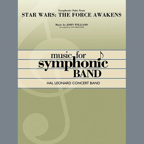 Jay Bocook Symphonic Suite from Star Wars: The Force Awakens - Conductor Score (Full Score) pictures Jay Bocook Symphonic Suite from Star Wars: The Force Awakens - Conductor Score (Full Score) profile picture