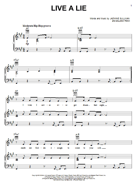 Learn to play Jazmine Sullivan Live A Lie sheet music for Piano, Vocal & Guitar (Right-Hand Melody) in minutes. Jazmine Sullivan Live A Lie sheet music preview music notes and score for Piano, Vocal & Guitar (Right-Hand Melody) including 8 page(s)