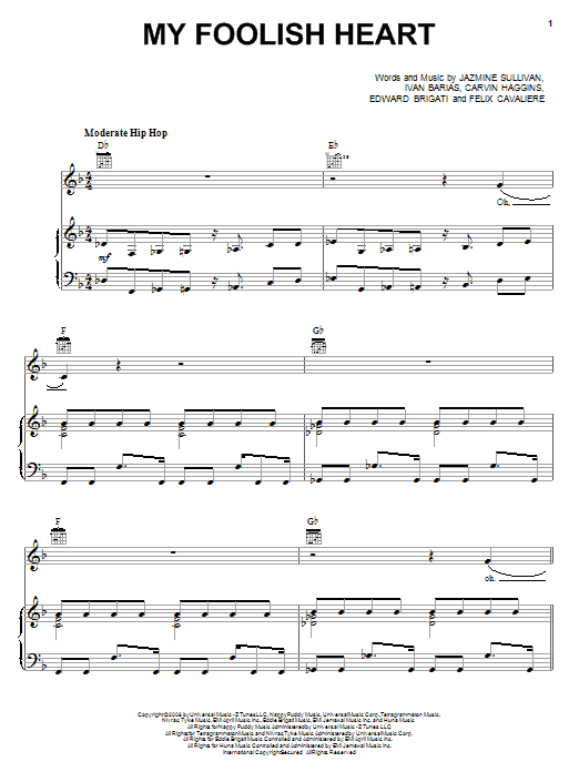Learn to play Jazmine Sullivan My Foolish Heart sheet music for Piano, Vocal & Guitar (Right-Hand Melody) in minutes. Jazmine Sullivan My Foolish Heart sheet music preview music notes and score for Piano, Vocal & Guitar (Right-Hand Melody) including 6 page(s)