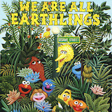 Download or print Jeff Moss We Are All Earthlings (from Sesame Street) Sheet Music Printable PDF 3-page score for Children / arranged Piano, Vocal & Guitar Chords (Right-Hand Melody) SKU: 1475276