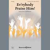 Download or print Jeff Reeves Ev'rybody Praise Him! Sheet Music Printable PDF 6-page score for Concert / arranged Choir SKU: 408935