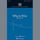 Download or print Jeffrey Douma Who Is Wise? Sheet Music Printable PDF 4-page score for Concert / arranged SATB SKU: 160156