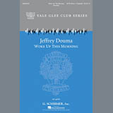 Download or print Jeffrey Douma Woke Up This Morning Sheet Music Printable PDF 10-page score for Festival / arranged SATB SKU: 177584