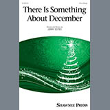 Download or print Jerry Estes There Is Something About December Sheet Music Printable PDF 10-page score for Christmas / arranged 3-Part Mixed Choir SKU: 1698584