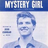 Download or print Jess Conrad Mystery Girl Sheet Music Printable PDF 4-page score for Easy Listening / arranged Piano, Vocal & Guitar (Right-Hand Melody) SKU: 121191