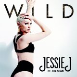 Download or print Jessie J Wild Sheet Music Printable PDF 9-page score for Pop / arranged Piano, Vocal & Guitar (Right-Hand Melody) SKU: 116351