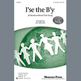 Download or print Jill Gallina I'se The B'y Sheet Music Printable PDF 5-page score for Concert / arranged 3-Part Mixed SKU: 98117