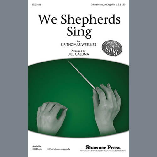 Thomas Weelkes We Shepherds Sing (arr. Jill Gallina) pictures Thomas Weelkes We Shepherds Sing (arr. Jill Gallina) profile picture