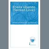 Download or print Jim Papoulis Eneza Upendo (Spread Love) Sheet Music Printable PDF 19-page score for Concert / arranged Choir SKU: 1310869
