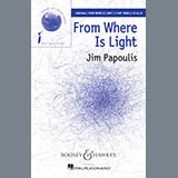Download or print Jim Papoulis From Where Is Light Sheet Music Printable PDF 8-page score for Concert / arranged 2-Part Choir SKU: 179246